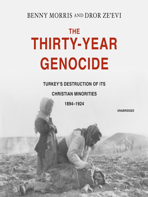 Title details for The Thirty-Year Genocide by Benny Morris - Available